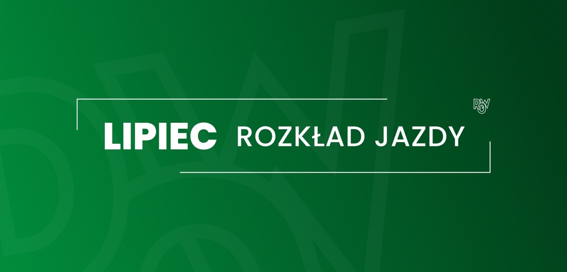 Lipiec: rozkład jazdy
