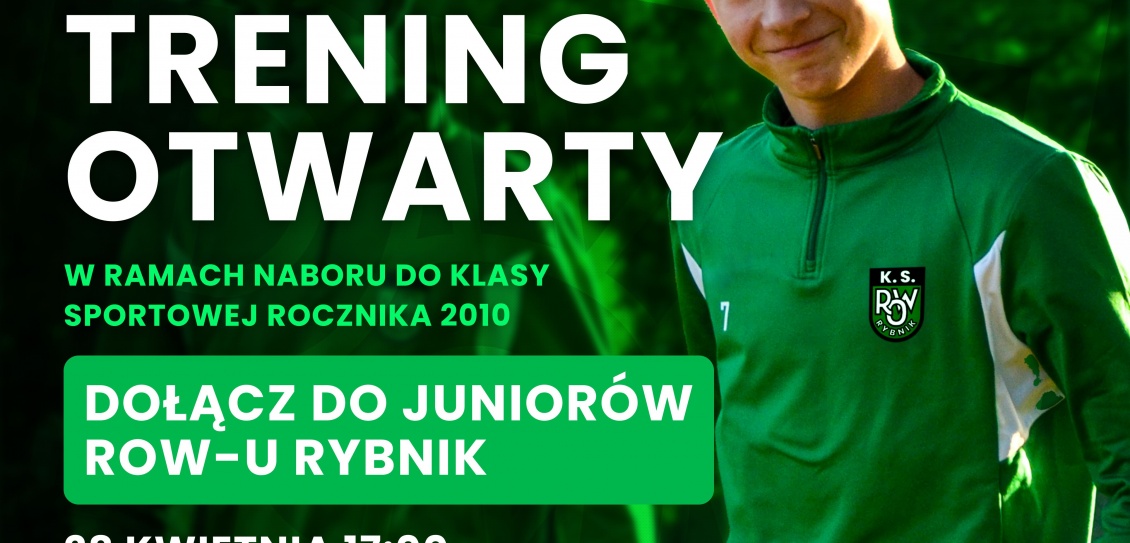 Trening otwarty do drużyny juniorskiej ROWu Rybnik dla rocznika 2010!