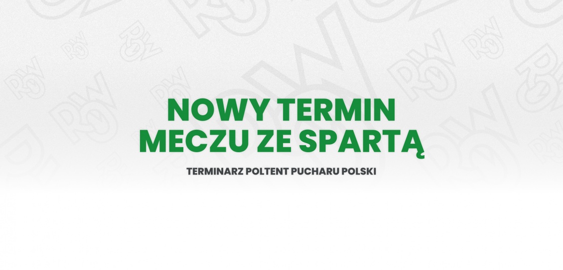 Zmiana terminu meczu pucharowego ze Spartą