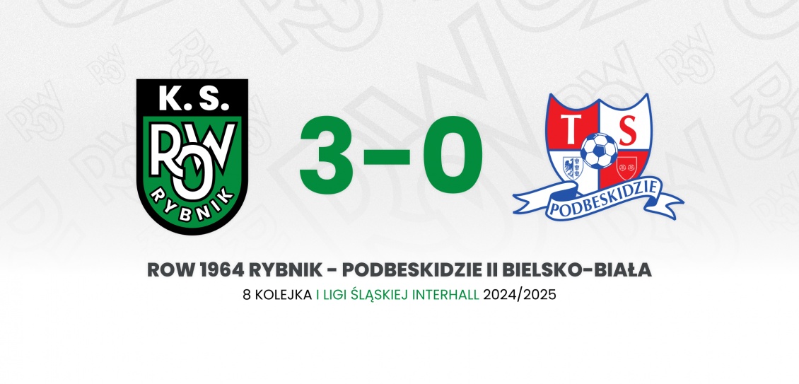 ROW 1964 Rybnik - Podbeskidzie II Bielsko-Biała 3:0 (2:0)