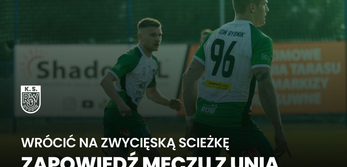 Unia Dąbrowa Górnicza - ROW 1964 Rybnik (zapowiedź meczu)