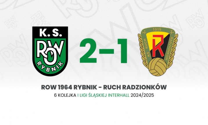 ROW 1964 Rybnik - Ruch Radzionków 2:1 (1:1)