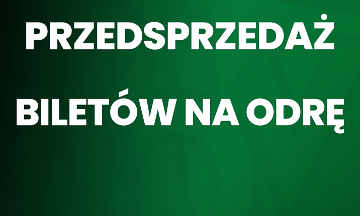 Przedsprzedaż biletów na Derby z Odrą