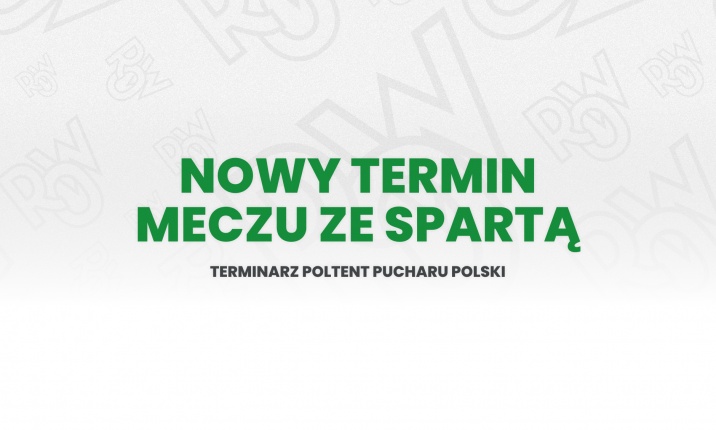 Zmiana terminu meczu pucharowego ze Spartą